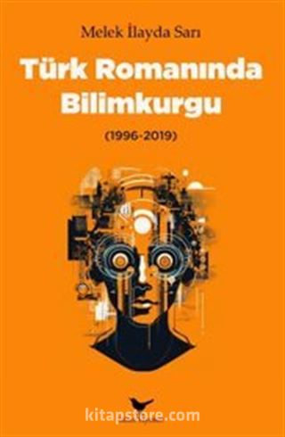 Türk Romanında Bilimkurgu (1996-2019)