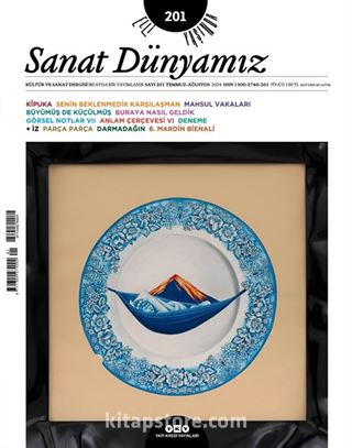 Sanat Dünyamız 201 / Temmuz-Ağustos 2024