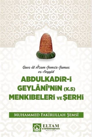 Abdulkadir-i Geylani Menkıbeleri ve Şerhi