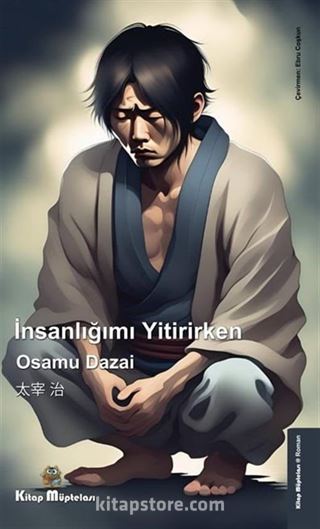 İnsanlığımı Yitirirken