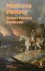 Moskova Yanıyor