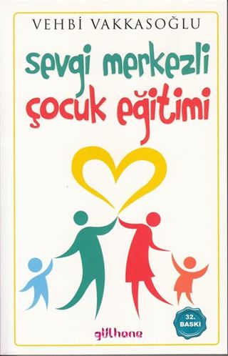Sevgi Merkezli Çocuk Eğitimi