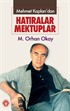 Mehmet Kaplan'dan Hatıralar... Mektuplar
