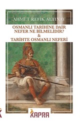 Osmanlı Tarihine Dair Nefer Ne Bilmelidir?