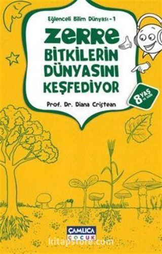 Zerre Bitkilerin Dünyasını Keşfediyor / Eğlenceli Bilim Dünyası 1