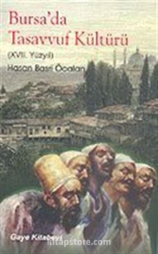 Bursa'da Tasavvuf Kültürü (XVII. Yüzyıl)