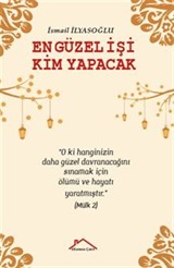 En Güzel İşi Kim Yapacak