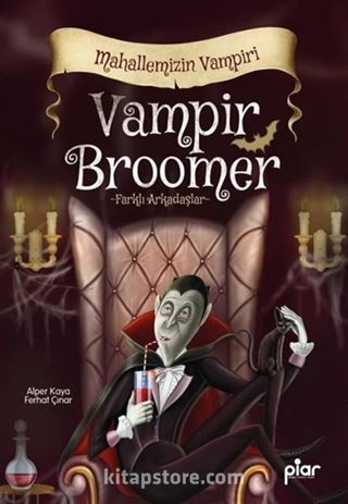 Vampir Broomer Mahallemizin Vampiri - Farklı Arkadaşlar