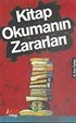 Kitap Okumanın Zararları