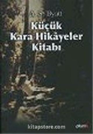 Küçük Kara Hikayeler Kitabı