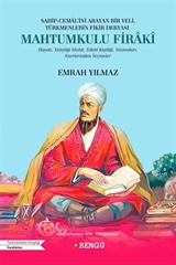 Sahip-Cemal'ini Arayan Bir Veli, Türkmenlerin Fikir Deryası Mahtumkulu Firakî