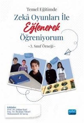 Temel Eğitimde Zeka Oyunları İle Eğlenerek Öğreniyorum