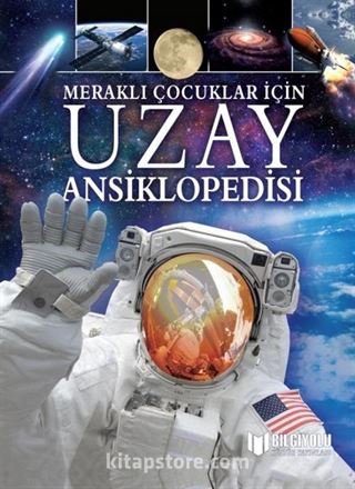 Meraklı Çocuklar İçin Uzay Ansiklopedisi