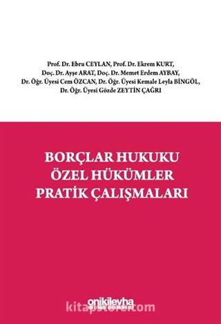 Borçlar Hukuku Özel Hükümler Pratik Çalışmaları