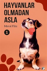 Hayvanlar Olmadan Asla 1
