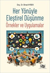 Her Yönüyle Eleştirel Düşünme Örnekler ve Uygulamalar