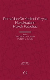Roma'dan On Yedinci Yüzyıla Hukukçuların Hukuk Felsefesi