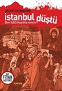 İstanbul Düştü Bir Fethin Anatomisi