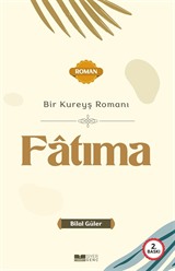 Bir Kureyş Romanı Fatıma
