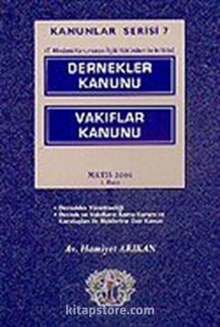 Kanunlar Serisi 7 / Dernekler Kanunu-Vakıflar Kanunu