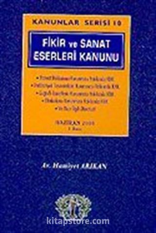 Kanunlar Serisi 10 / Fikir ve Sanat Eserleri Kanunu