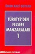 Türkiye'den Felsefe Manzaraları 1