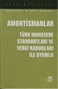 Amortismanlar Türk Muhasebe Standartları ve Vergi Kanunları İle Uyumlu