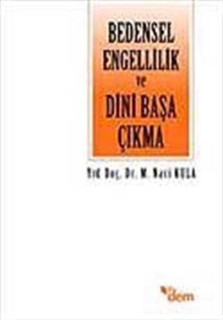 Bedensel Engellilik ve Dini Başa Çıkma