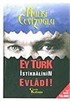Ey Türk İstikbalinin Evladı! -1