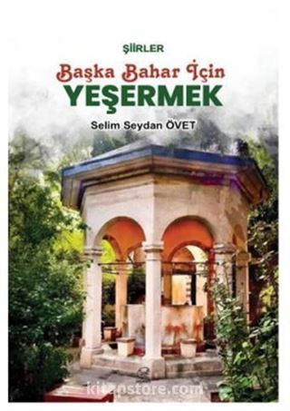 Başka Bahar İçin Yeşermek