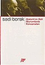 Atatürk'ün Gizli Oturumlarda Konuşmaları