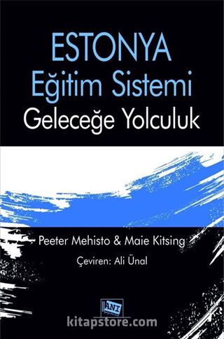 Estonya Eğitim Sistemi : Geleceğe Yolculuk
