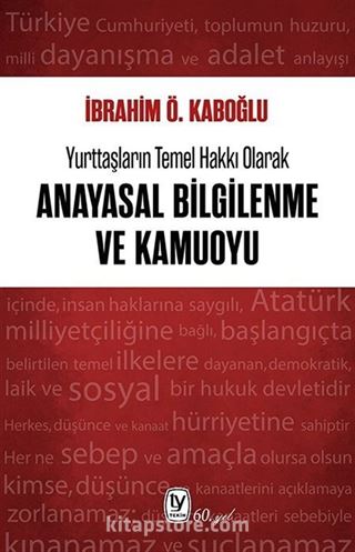 Yurttaşların Temel Hakkı Olarak Anayasal Bilgilenme ve Kamuoyu