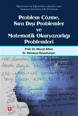 Problem Çözme Sıra Dışı Problemler ve Matematik Okuryazarlığı Problemleri