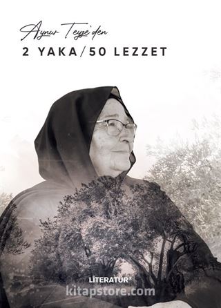 Aynur Teyze'den 2 Yaka / 50 Lezzet