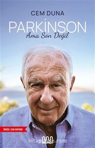 Parkinson Ama Son Değil