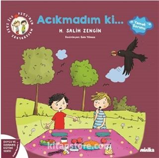 Çıtı ile Pıtı'nın Maceraları: Acıkmadım ki!
