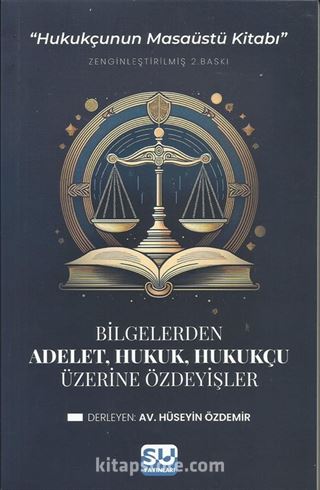 Adalet, Hukuk, Hukukçu Üzerine Özdeyişler