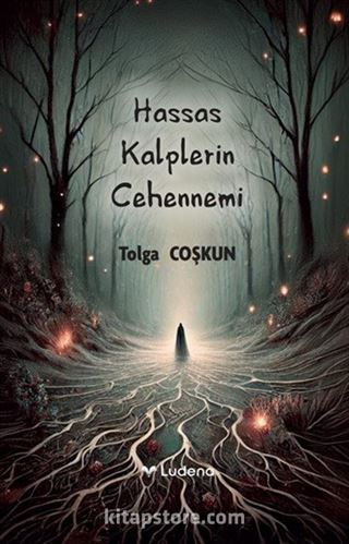 Hassas Kalplerin Cehennemi