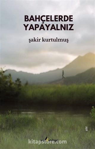 Bahçelerde Yapayalnız