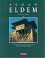 Sedad Eldem (İngilizce)Modern Bir Türk Mimarlık Dili Oluşturmaya Adanmış Bir Ömür/Architect in Turkey