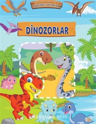 Dinozorlar - Pencereli Kitaplar