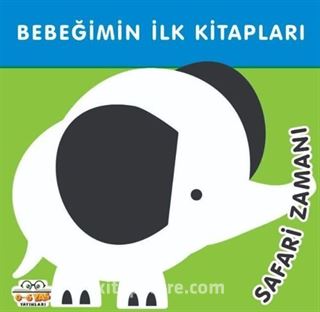Safari Zamanı - Bebeğimin İlk Kitapları