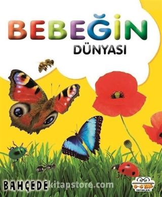 Bebeğin Dünyası Bahçede