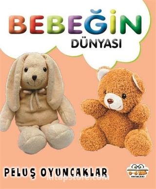 Bebeğin Dünyası Peluş Oyuncaklar