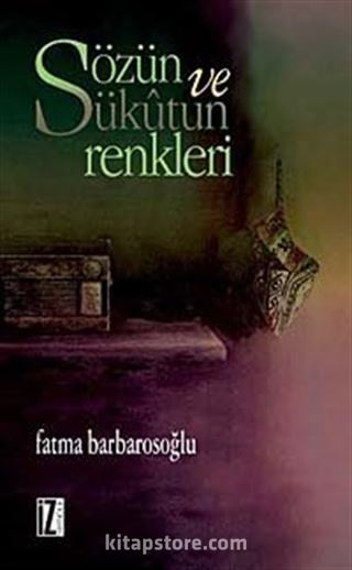 Sözün ve Sükûtun Renkleri