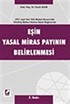 Eşin Yasal Miras Payının Belirlenmesi (4721 Sayılı Yeni Türk Medeni Kanunu'nda Edinilmiş Mallara Katılma Rejimi Bağlamında)