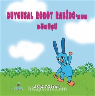 Duygusal Robot Rabido'nun Dönüşü 1