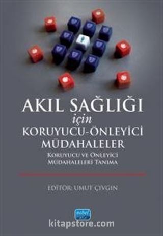 Akıl Sağlığı İçin Koruyucu-Önleyici Müdahaleler Koruyucu ve Önleyici Müdahaleleri Tanıma