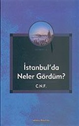 İstanbul'da Neler Gördüm?/C.N.F.